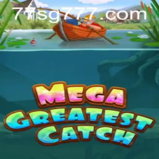 Unveiling the Exciting World of MegaGreatestCatch: A Comprehensive Guide