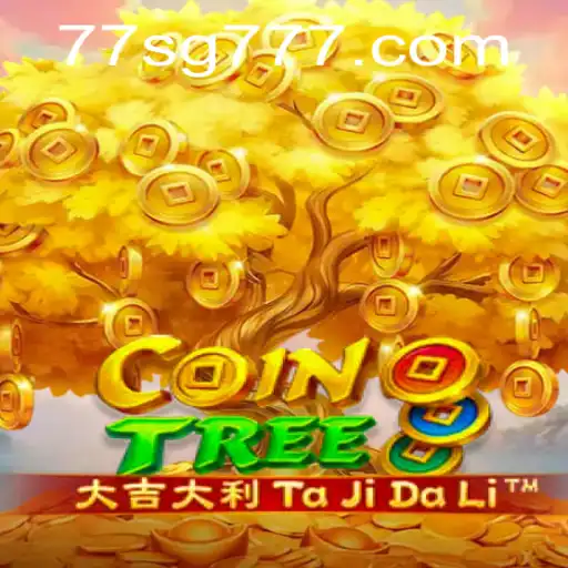 Discover the Exciting World of CoinTree: A Thrilling SG777 Game