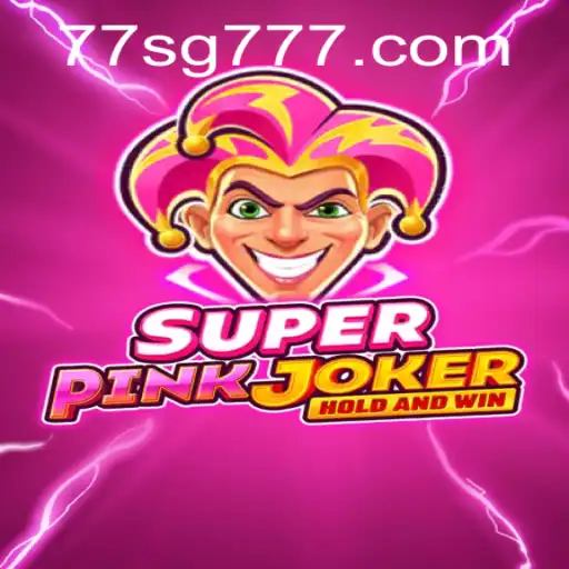 Exploring the Exciting World of SuperPinkJoker and the Allure of SG777